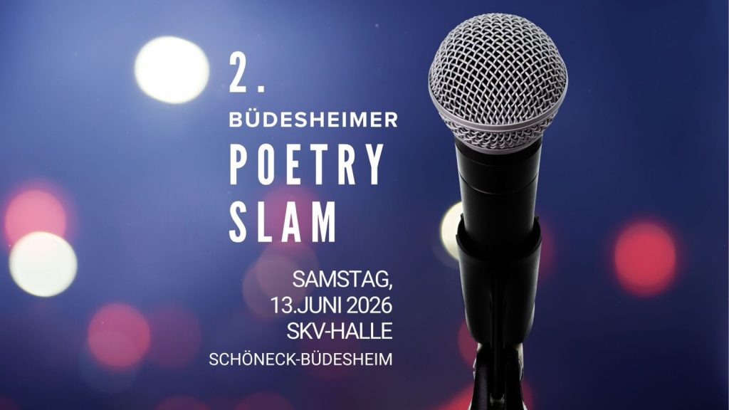 Euer jährlicher Poetry Slam in Schöneck-Büdesheim!
